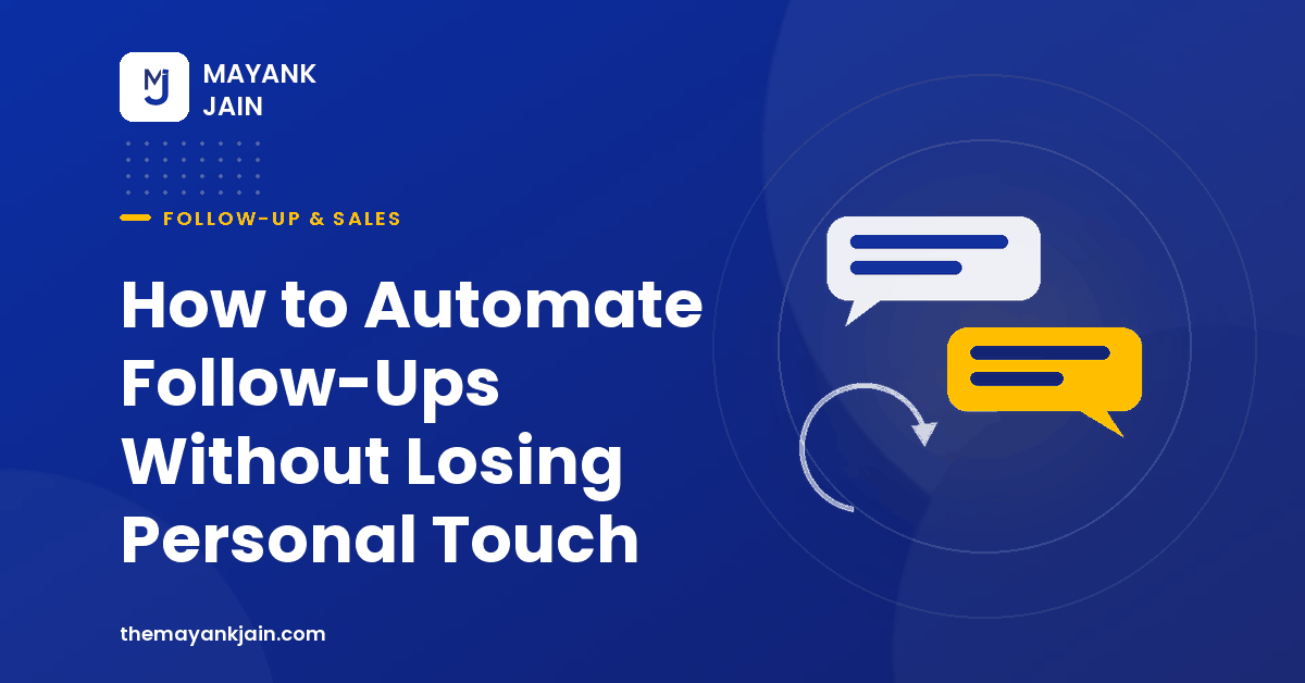 How to Automate Follow-Ups Without Losing Personal Touch