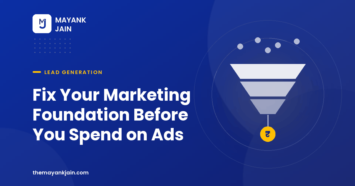 Fix Your Marketing Foundation Before You Spend on Ads