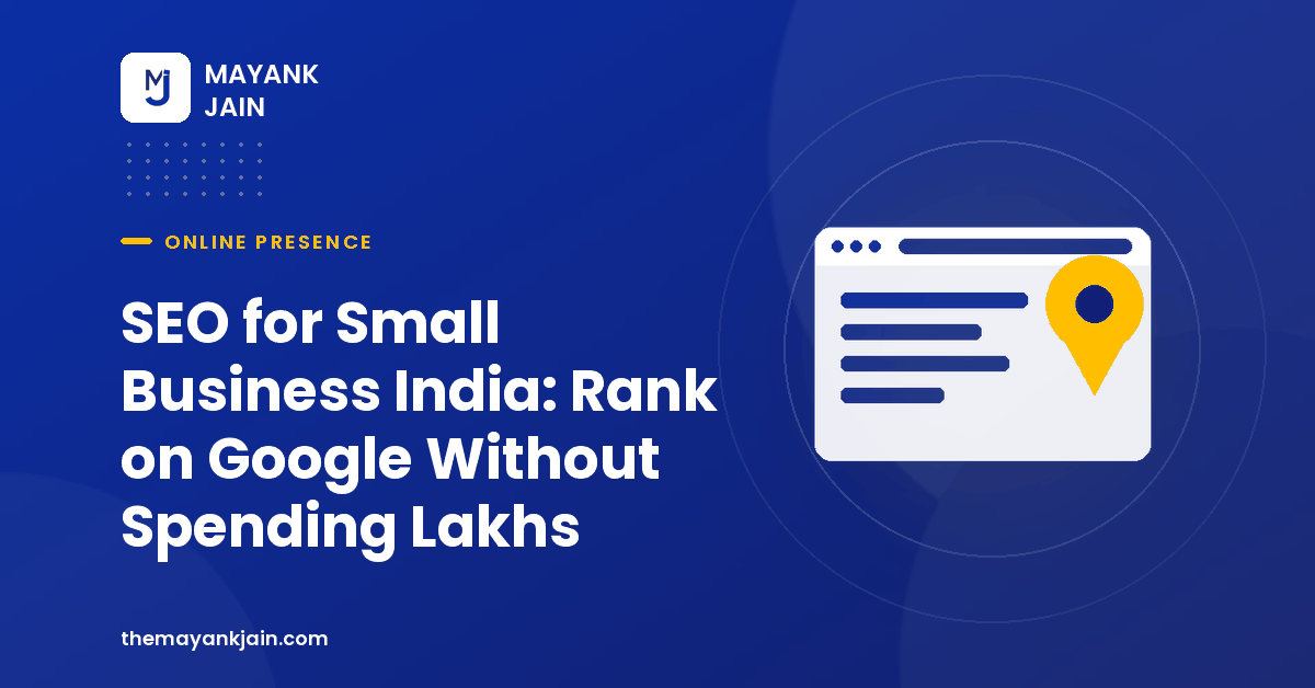 SEO for Small Business India: Rank on Google Without Spending Lakhs