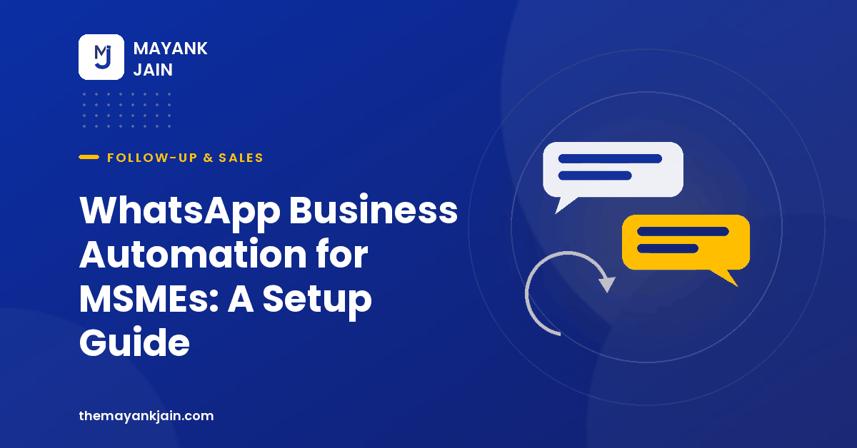 WhatsApp Business Automation for MSMEs: A Setup Guide