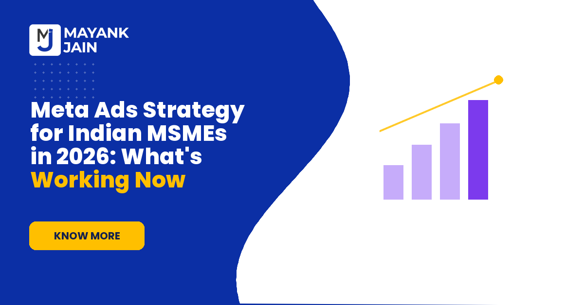 Meta Ads Strategy for Indian MSMEs in 2026: What's Working Now