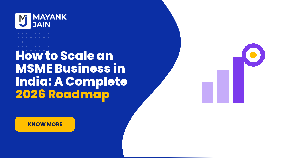 How to Scale an MSME Business in India: A Complete 2026 Roadmap