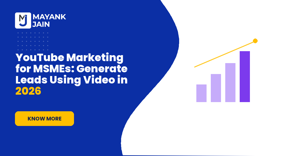 YouTube Marketing for MSMEs: Generate Leads Using Video in 2026